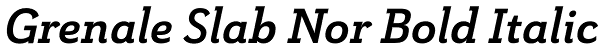 Grenale Slab Nor Bold Italic Font
