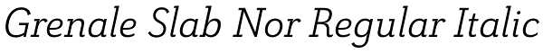 Grenale Slab Nor Regular Italic Font