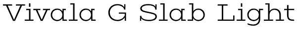 Vivala G Slab Light Font