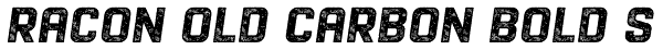 Racon Old Carbon Bold S Font