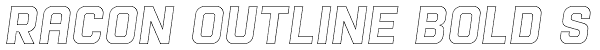 Racon Outline Bold S Font