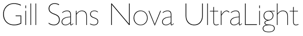 Gill Sans Nova UltraLight Font