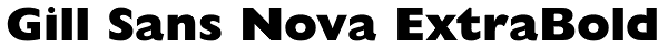 Gill Sans Nova ExtraBold Font