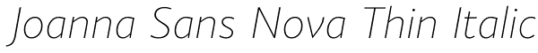 Joanna Sans Nova Thin Italic Font