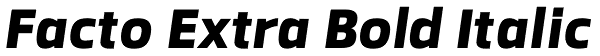 Facto Extra Bold Italic Font