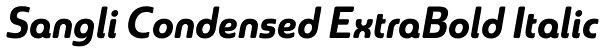 Sangli Condensed ExtraBold Italic Font