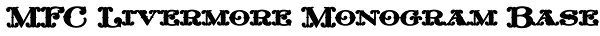 MFC Livermore Monogram Base Font