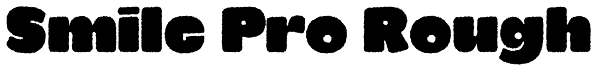 Smile Pro Rough Font