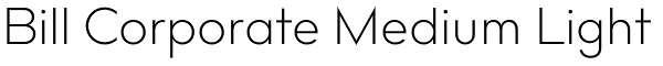 Bill Corporate Medium Light Font