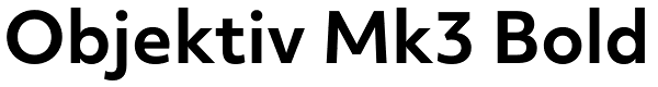 Objektiv Mk3 Bold Font
