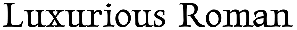 Luxurious Roman Font