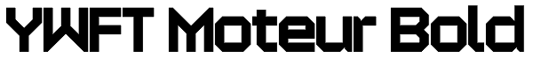 YWFT Moteur Bold Font