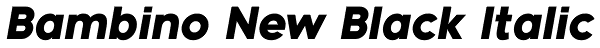 Bambino New Black Italic Font