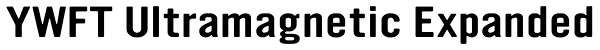 YWFT Ultramagnetic Expanded Font