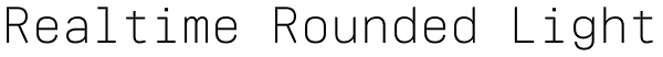Realtime Rounded Light Font