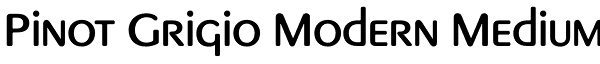 Pinot Grigio Modern Medium Font
