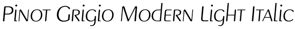 Pinot Grigio Modern Light Italic Font