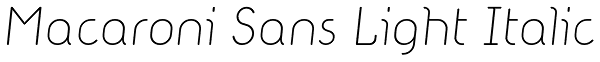 Macaroni Sans Light Italic Font