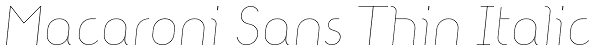 Macaroni Sans Thin Italic Font
