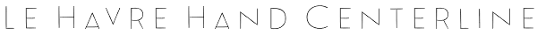Le Havre Hand Centerline Font