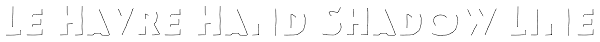 Le Havre Hand Shadow Line Font