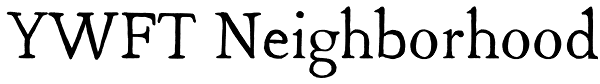 YWFT Neighborhood Font