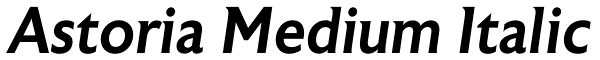 Astoria Medium Italic Font