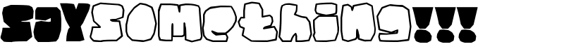 SAYsomething!!! Font