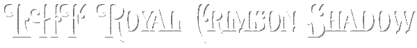 LHF Royal Crimson Shadow Font