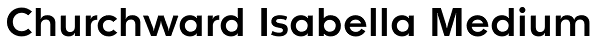 Churchward Isabella Medium Font