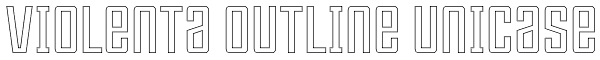 Violenta Outline Unicase Font