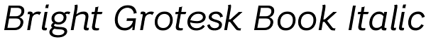 Bright Grotesk Book Italic Font