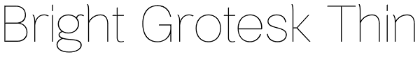 Bright Grotesk Thin Font