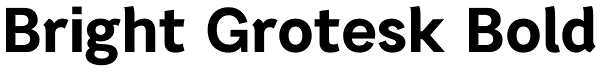 Bright Grotesk Bold Font