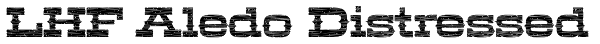 LHF Aledo Distressed Font