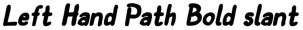 Left Hand Path Bold slant Font