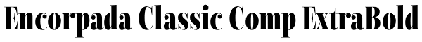 Encorpada Classic Comp ExtraBold Font