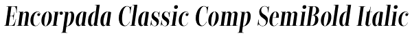 Encorpada Classic Comp SemiBold Italic Font