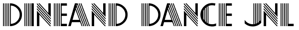 Dineand Dance JNL Font