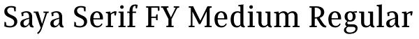 Saya Serif FY Medium Regular Font