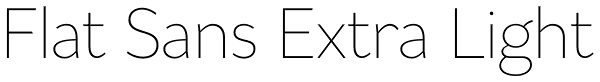 Flat Sans Extra Light Font