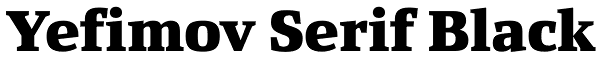 Yefimov Serif Black Font