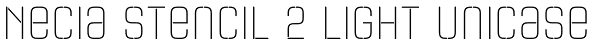 Necia Stencil 2 Light Unicase Font