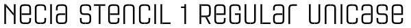 Necia Stencil 1 Regular Unicase Font