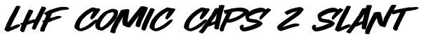 LHF Comic Caps 2 Slant Font