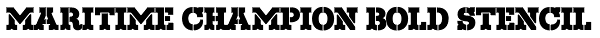 Maritime Champion Bold Stencil Font