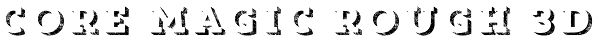 Core Magic Rough 3D Font