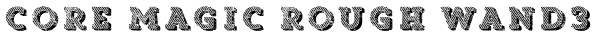 Core Magic Rough Wand3 Font