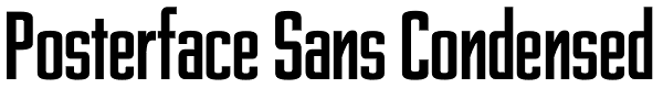 Posterface Sans Condensed Font