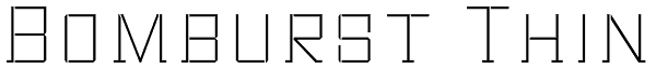 Bomburst Thin Font